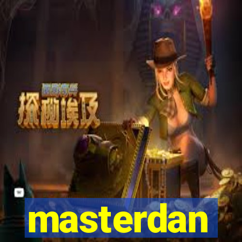 masterdan