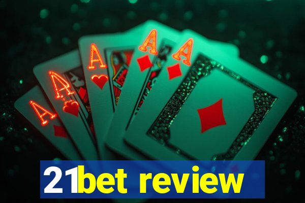 21bet review