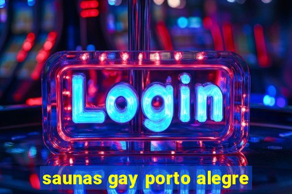 saunas gay porto alegre