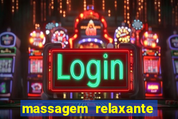 massagem relaxante em betim