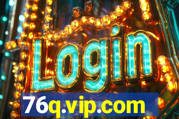 76q.vip.com