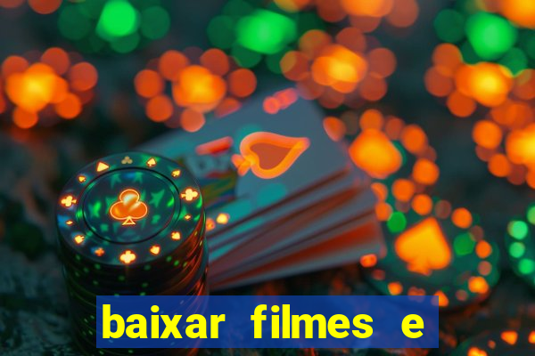 baixar filmes e séries mp4