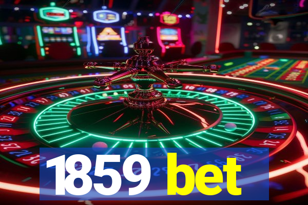 1859 bet