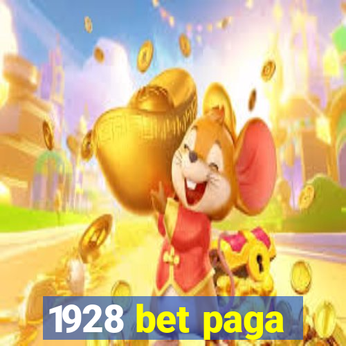 1928 bet paga