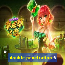 double penetration 6