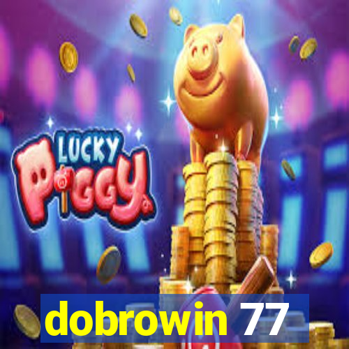 dobrowin 77