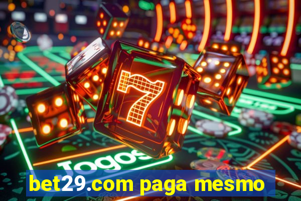 bet29.com paga mesmo