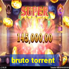 bruto torrent