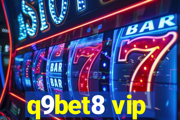 q9bet8 vip