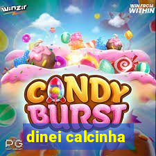 dinei calcinha