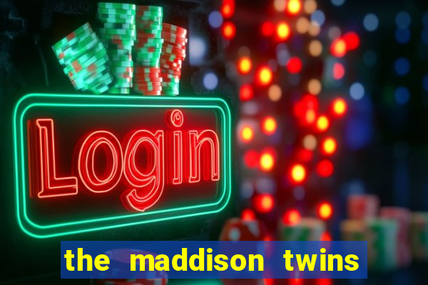 the maddison twins onlyfans free