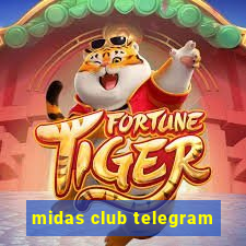 midas club telegram