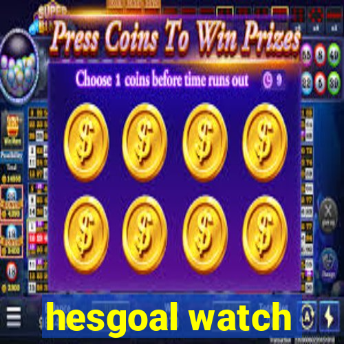 hesgoal watch