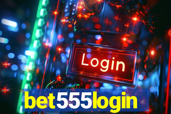 bet555login