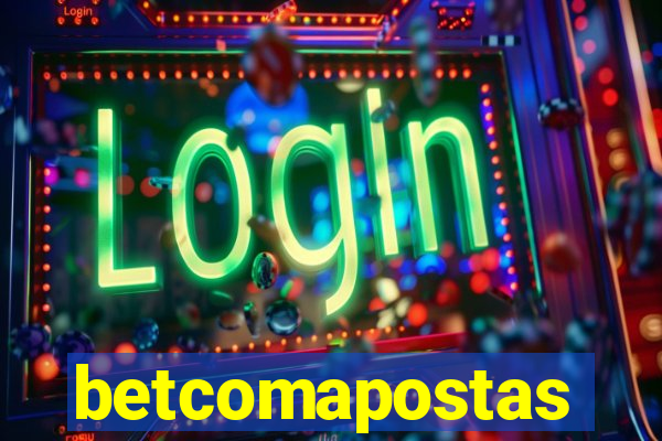 betcomapostas