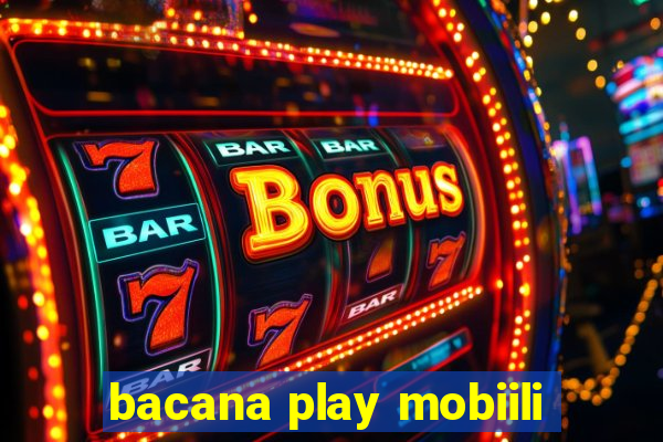 bacana play mobiili