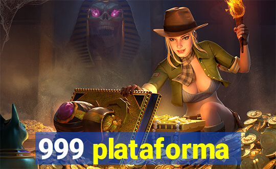 999 plataforma