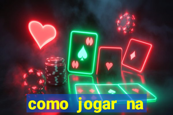 como jogar na roleta cassino