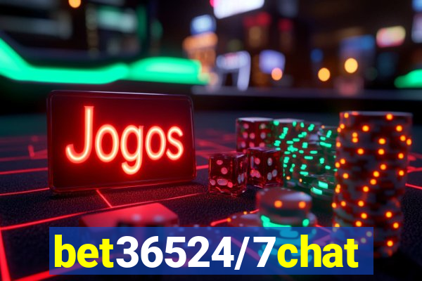 bet36524/7chat