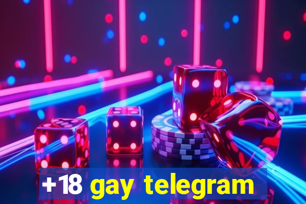 +18 gay telegram