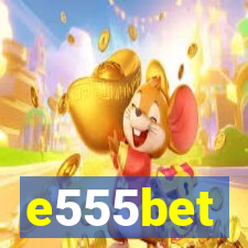 e555bet