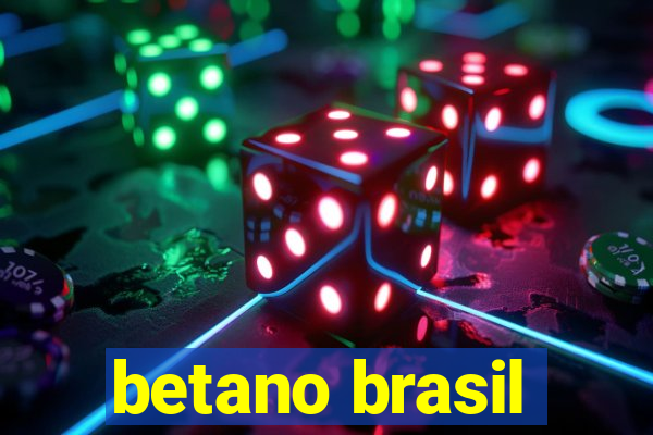 betano brasil