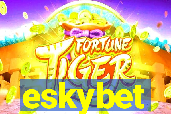 eskybet