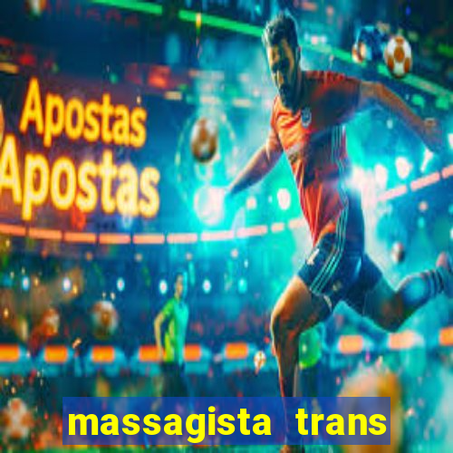 massagista trans são paulo