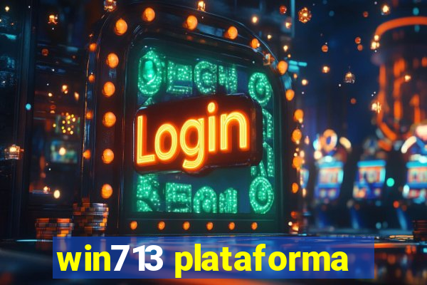 win713 plataforma