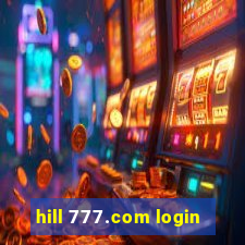 hill 777.com login