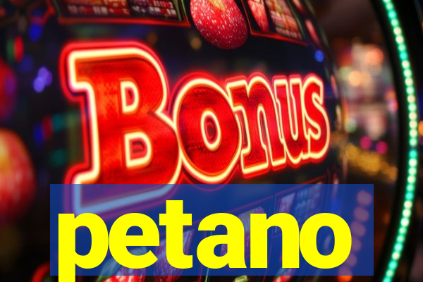 petano