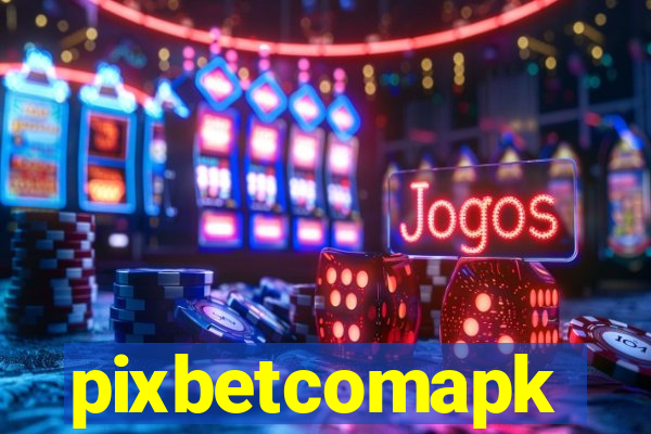 pixbetcomapk