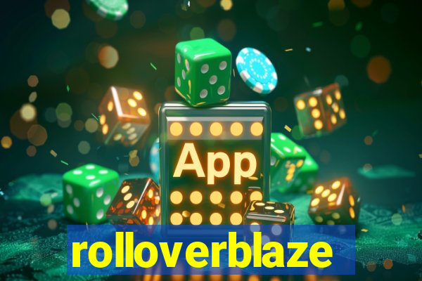 rolloverblaze