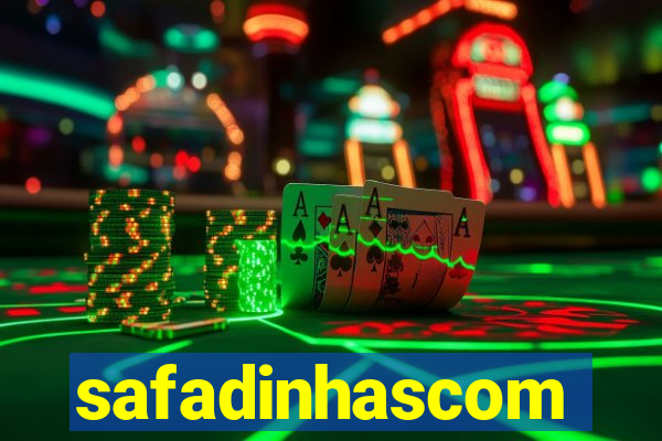 safadinhascom