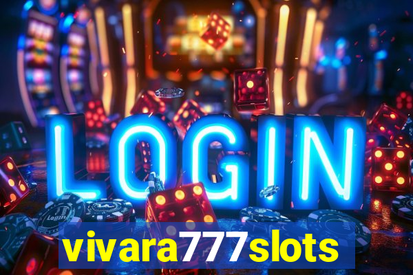 vivara777slots