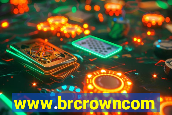 www.brcrowncom